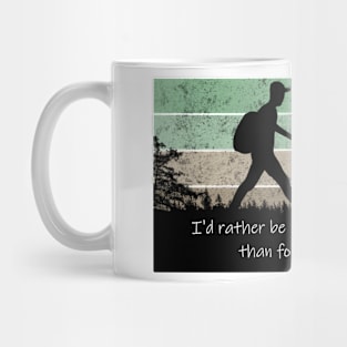 I'd Rather Be Lost in the Wilderness for Hikers Mug